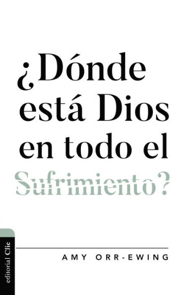 ¿Dónde está Dios en todo el sufrimiento ?