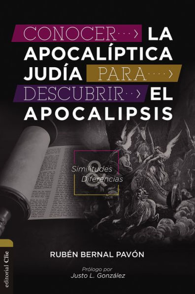 Conocer la Apocalíptica judía para descubrir el Apocalipsis: Similitudes y diferencias