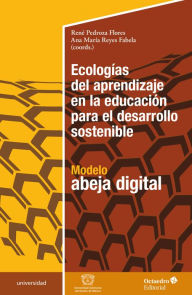Title: Ecologías del aprendizaje en la educación para el desarrollo sostenible, Author: René Pedroza Flores