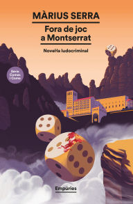 Title: Fora de joc a Montserrat: Sèrie Comas i Coma, Author: Màrius Serra