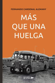 Title: Más que una huelga, Author: Fernando Cardenal Alemany