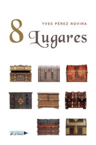 Title: 8 Lugares, Author: Yves Pérez Rovira