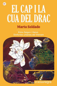 Title: El cap i la cua del drac, Author: Marta Soldado