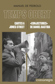 Title: Cartes a Jones Street / «Conjectures» de Daniel Bastida: Temps Obert (X-XI), Author: Manuel de Pedrolo