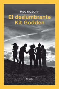 Title: El deslumbrante Kit Godden, Author: Meg Rosoff