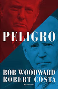 Title: Peligro / Peril, Author: Bob Woodward