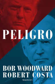 Title: Peligro / Peril, Author: Bob Woodward