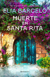Title: Muerte en Santa Rita, Author: Elia Barceló