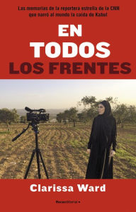 Title: En todos los frentes, Author: Clarissa Ward