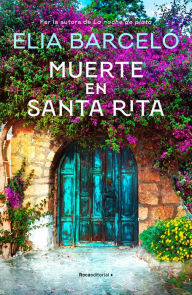 Title: Muerte en Santa Rita / Death at Santa Rita, Author: Elia Barceló