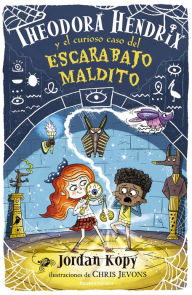 Title: Theodora Hendrix y el curioso caso del escarabajo maldito / Theodora Hendrix and the Curious Case of the Cursed Beetle, Author: Jordan Kopy