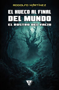 Title: El rostro del vacío, Author: Rodolfo Martínez