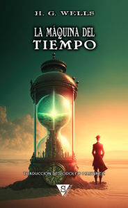 Title: La máquina del tiempo, Author: H. G. Wells