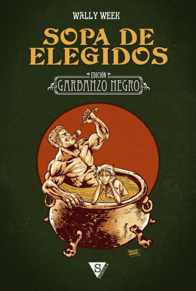 Sopa de elegidos: Edición garbanzo negro