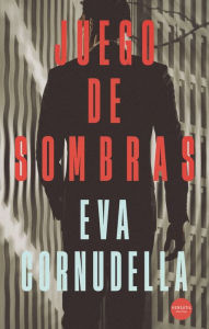 Title: Juego de sombras, Author: Eva Cornudella