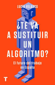 Title: ¿Te va a sustituir un algoritmo?, Author: Lucía Velasco