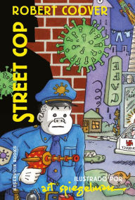 Title: Street Cop (Spanish Edition), Author: Art Spiegelman