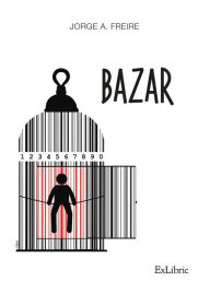 Title: Bazar, Author: Jorge A. Freire
