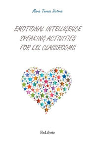 Title: Emotional intelligence speaking activities for ESL classrooms, Author: María Teresa Victoria