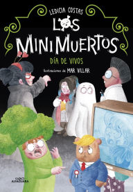 Title: Los Minimuertos 4 - Día de Vivos, Author: Ledicia Costas