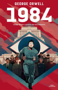 Title: 1984 (Edición ilustrada) / 1984 (Illustrated Edition), Author: George Orwell