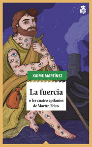 Title: La fuercia, Author: Xaime Martínez