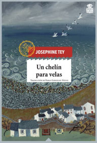 Title: Un chelín para velas, Author: Josephine Tey