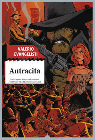 Title: Antracita, Author: Valerio Evangelisti