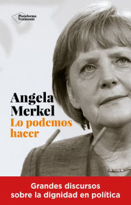 Title: Angela Merkel. Lo podemos hacer, Author: Angela Merkel