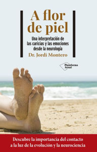 Title: A flor de piel, Author: Jordi Montero