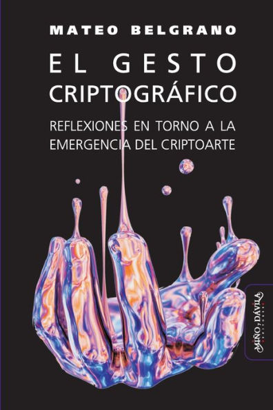 El gesto criptográfico: Reflexiones en torno a la emergencia del criptoarte