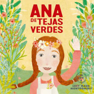 Title: Ana de Tejas Verdes, Author: Editorial Alma
