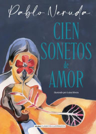 Title: Cien sonetos de amor, Author: Pablo Neruda