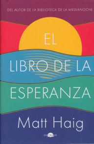 Title: El libro de la esperanza / The Comfort Book, Author: Matt Haig