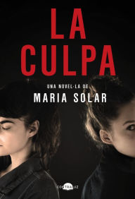 Title: La culpa (edició en català), Author: María Solar