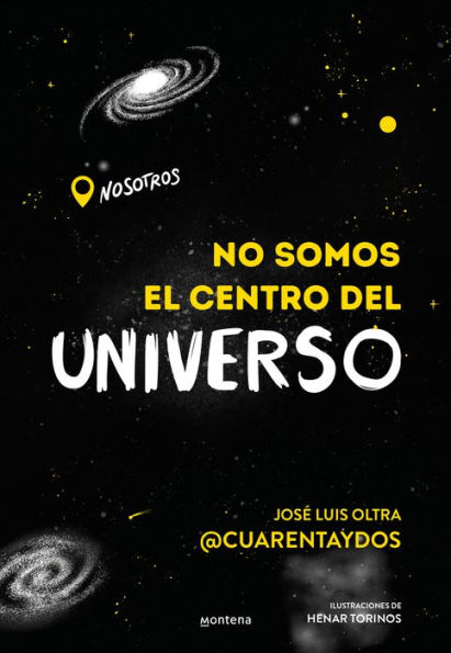 No somos el centro del universo: Un libro lleno de humor para descubrir los misterios más fascinantes del universo