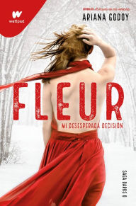 Free ebooks in jar format download Fleur. Mi desesperada decisión (DARKS 0) 9788418949913