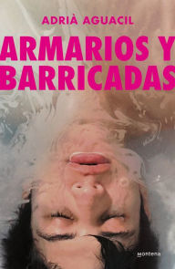 Title: Armarios y barricadas / Closets and Obstacles, Author: ADRIÀ AGUACIL PORTILLO