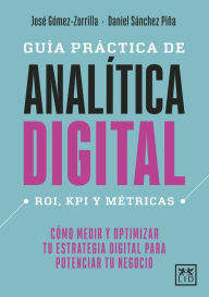 Title: Guía práctica de analítica digital, Author: Jose Manuel Gomez-Zorrilla