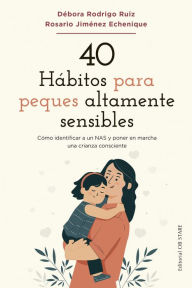 Title: 40 hábitos para peques altamente sensibles, Author: Débora Rodrigo