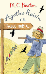 Title: Agatha Raisin y el paseo mortal (Agatha Raisin 4), Author: M. C. Beaton