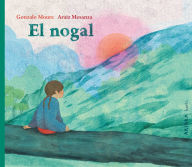 Title: El nogal / The Walnut Tree, Author: Gonzalo Moure
