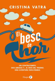 Title: El beso de Thor, Author: Cristina Vatra