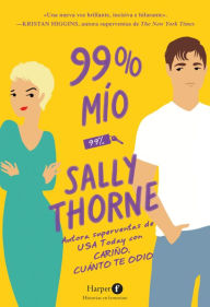 Title: 99 % mío, Author: Sally Thorne