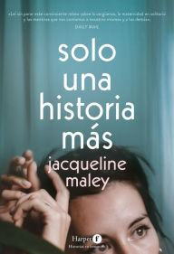 Title: Solo una historia más, Author: Jacqueline Maley