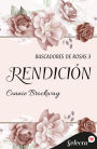 Rendición (Buscadores de rosas 3)