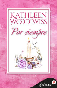 Title: Por siempre, Author: Kathleen E. Woodiwiss