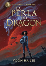 Title: Perla del dragón, La, Author: Yoon Ha Lee