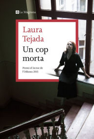 Title: Un cop morta, Author: Laura Tejada