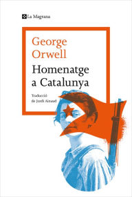 Title: Homenatge a Catalunya, Author: George Orwell